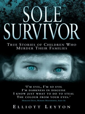 cover image of Sole Survivor--Children Who Murder Their Families